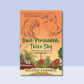Once Persuaded, Twice Shy: A Modern Reimagining of Persuasion