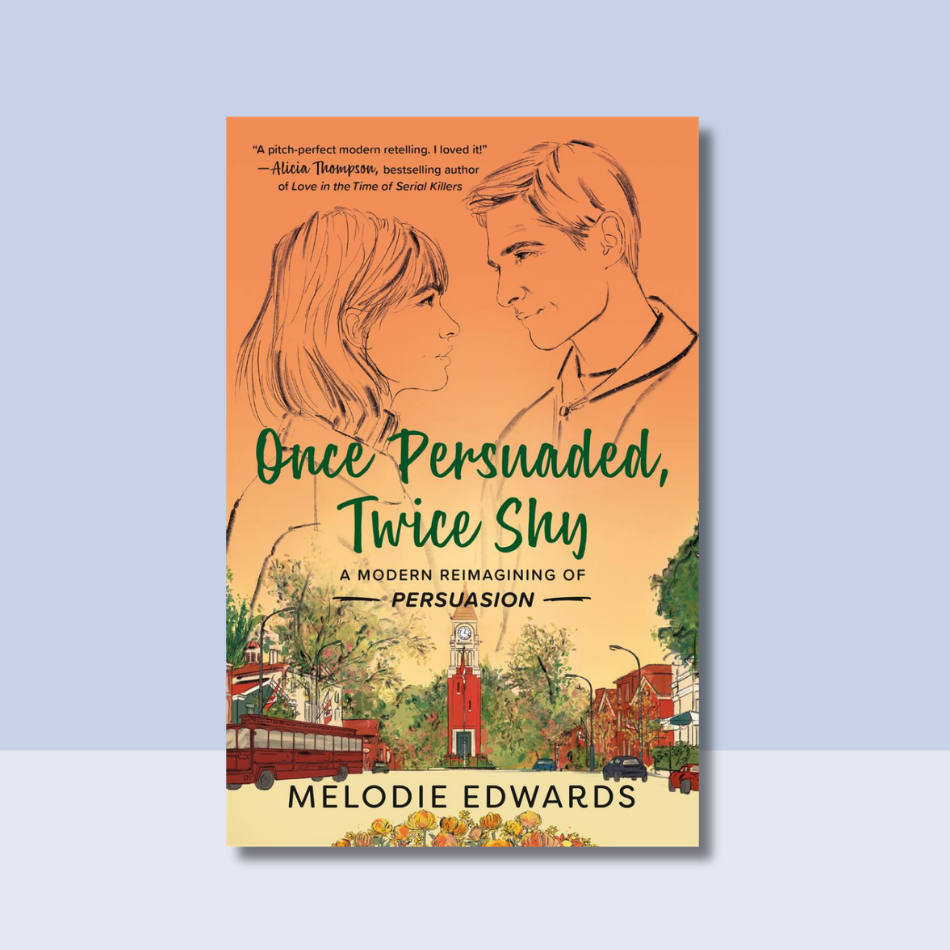 Once Persuaded, Twice Shy: A Modern Reimagining of Persuasion