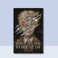 Don't Let the Forest in