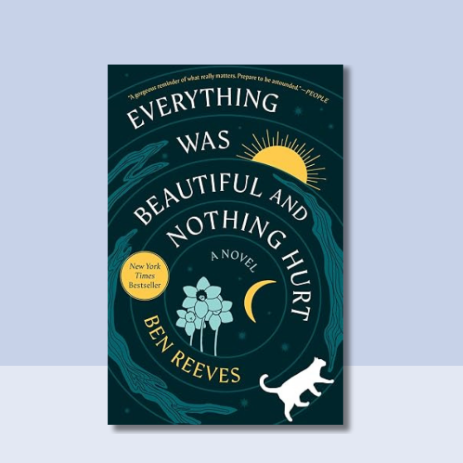 Everything Was Beautiful and Nothing Hurt
