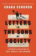 Letters to the Sons of Society: A Father's Invitation to Love, Honesty, and Freedom - Ingram