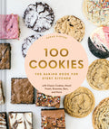 100 Cookies: The Baking Book for Every Kitchen, with Classic Cookies, Novel Treats, Brownies, Bars, and More - Ingram