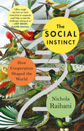 The Social Instinct: How Cooperation Shaped the World - Ingram