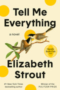 Tell Me Everything: Oprah's Book Club: A Novel - Ingram