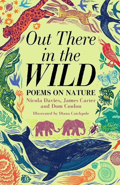 Out There in the Wild: Poems on Nature - Ingram