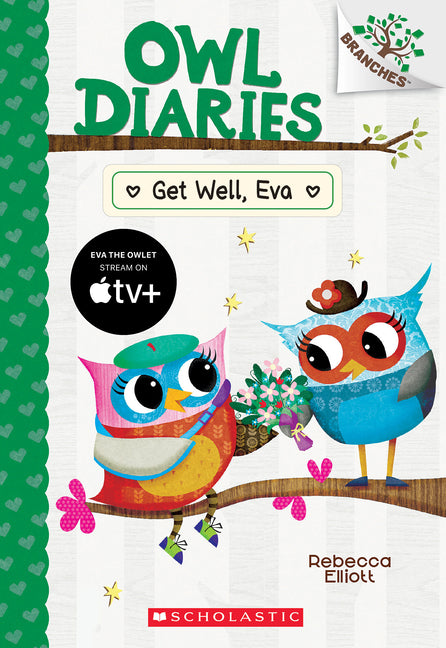Get Well, Eva: A Branches Book (Owl Diaries #16): Volume 16 - Ingram