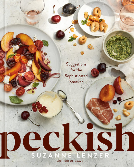 Peckish: Suggestions for the Sophisticated Snacker: A Cookbook - Ingram