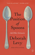 The Position of Spoons: And Other Intimacies - Ingram