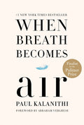 When Breath Becomes Air: Pulitzer Prize Finalist - Ingram