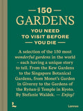 150 Gardens You Need to Visit Before You Die - Ingram