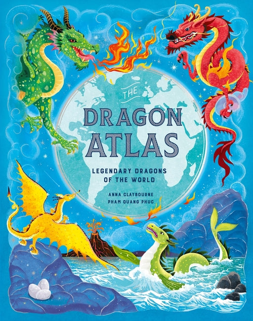 The Dragon Atlas: Legendary Dragons of the World - Ingram