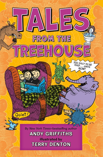 Tales from the Treehouse: Too Silly to Be Told . . . Until Now! - Ingram