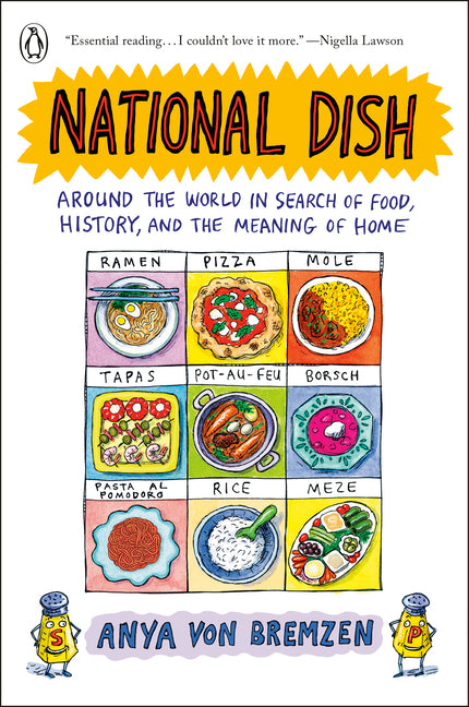 National Dish: Around the World in Search of Food, History, and the Meaning of Home - Ingram