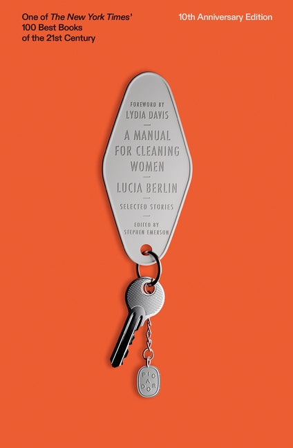 A Manual for Cleaning Women: Selected Stories (10th Anniversary Edition) - Ingram