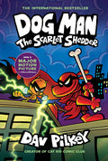 Dog Man: The Scarlet Shedder: A Graphic Novel (Dog Man #12): From the Creator of Captain Underpants: Volume 12 - Ingram