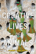 The Creative Lives of Animals - Ingram