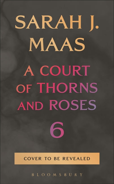 A Court of Thorns and Roses 6 - Ingram