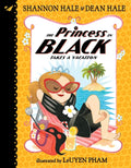 The Princess in Black Takes a Vacation - Ingram