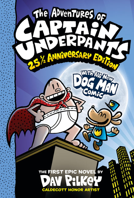The Adventures of Captain Underpants (Now with a Dog Man Comic!): 25 1/2 Anniversary Edition: Volume 1 (Color) - Ingram