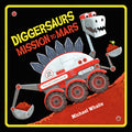Diggersaurs Mission to Mars - Ingram
