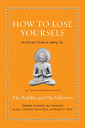 How to Lose Yourself: An Ancient Guide to Letting Go - Ingram