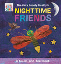The Very Lonely Firefly's Nighttime Friends: A Touch-And-Feel Book - Ingram