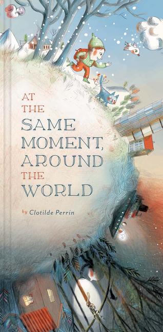 At the Same Moment, Around the World - Ingram