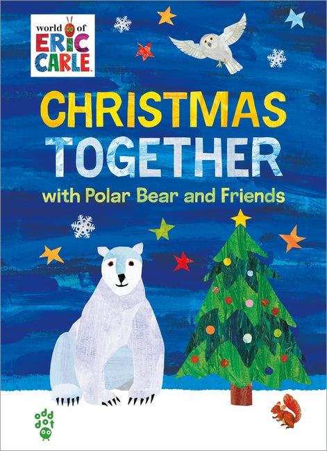 Christmas Together with Polar Bear and Friends (World of Eric Carle): The Perfect Gift for Christmas - Ingram