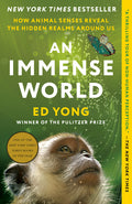 An Immense World: How Animal Senses Reveal the Hidden Realms Around Us - Ingram