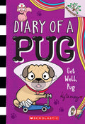 Get Well, Pug: A Branches Book (Diary of a Pug #12): Volume 12 - Ingram