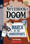 March of the Vanderpants: A Branches Book (the Notebook of Doom #12): Volume 12 - Ingram