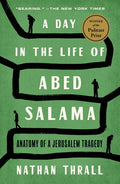 A Day in the Life of Abed Salama: Anatomy of a Jerusalem Tragedy - Ingram