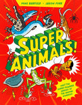 Super Animals!: Meet the Superpowered Heroes of the Animal Kingdom - Ingram