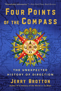 Four Points of the Compass: The Unexpected History of Direction - Ingram