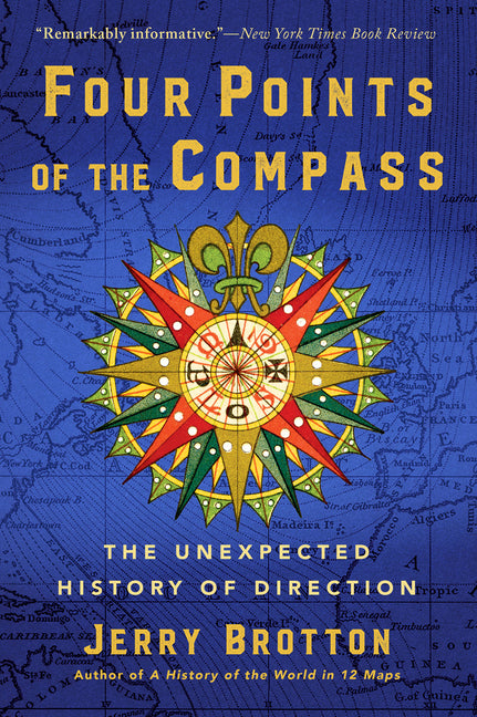 Four Points of the Compass: The Unexpected History of Direction - Ingram
