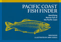 Pacific Coast Fish Finder: Identifying Marine Fish of the Pacific Coast (Revised) - Ingram