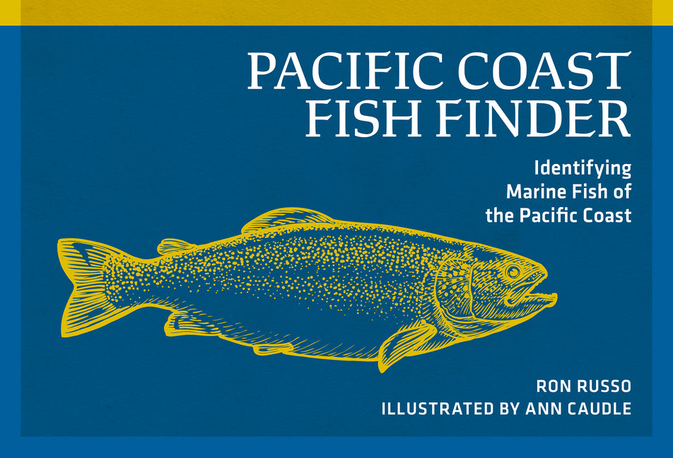 Pacific Coast Fish Finder: Identifying Marine Fish of the Pacific Coast (Revised) - Ingram