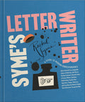 Syme's Letter Writer: A Guide to Modern Correspondence about (Almost) Every Imaginable Subject of Daily Life, with Odes to Desktop Ephemera and Select - Ingram