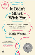 It Didn't Start with You: How Inherited Family Trauma Shapes Who We Are and How to End the Cycle - Ingram