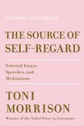 The Source of Self-Regard: Selected Essays, Speeches, and Meditations - Ingram