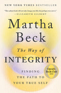 The Way of Integrity: Finding the Path to Your True Self (Oprah's Book Club) - Ingram