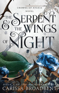 The Serpent & the Wings of Night: Book 1 of the Nightborn Duet - Ingram