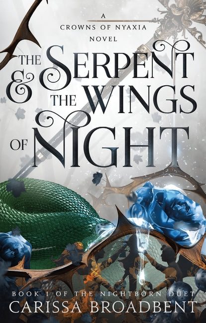 The Serpent & the Wings of Night: Book 1 of the Nightborn Duet - Ingram