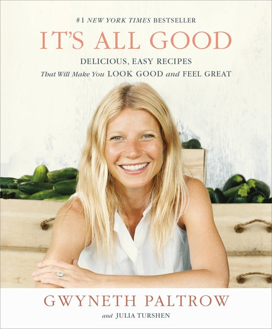 It's All Good: Delicious, Easy Recipes That Will Make You Look Good and Feel Great - Ingram