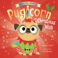 When You Adopt a Pugicorn: The Christmas Wish: A Board Book - Ingram
