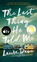 The Last Thing He Told Me: A Reese Witherspoon Book Club Pick - Ingram