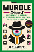 Murdle: Volume 3: 100 Elementary to Impossible Mysteries to Solve Using Logic, Skill, and the Power of Deduction - Ingram