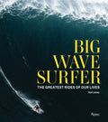 Big Wave Surfer: The Greatest Rides of Our Lives - Ingram