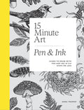 15-Minute Art Pen and Ink: Learn to Draw with Pen and Ink in Six Steps or Less - Ingram