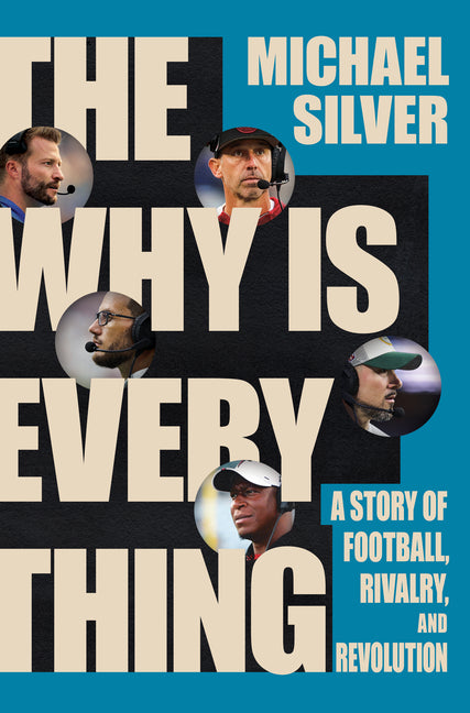 The Why Is Everything: A Story of Football, Rivalry, and Revolution - Ingram